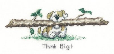 Think Big - It's a Dog's Life