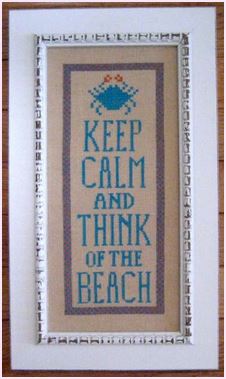 Keep Calm And Think Of The Beach