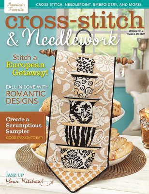 Cross Stitch & Needlework Magazine - Spring 2016