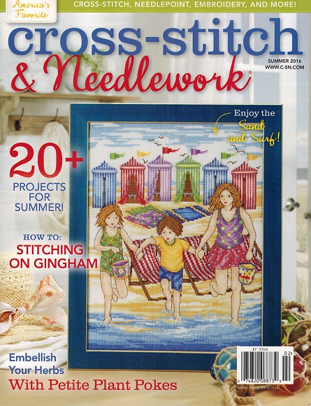 Cross Stitch & Needlework Magazine - Summer 2016