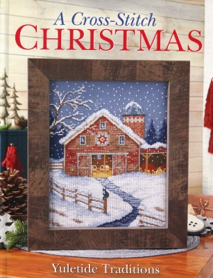 A Cross Stitch Christmas - Yuletide Traditions