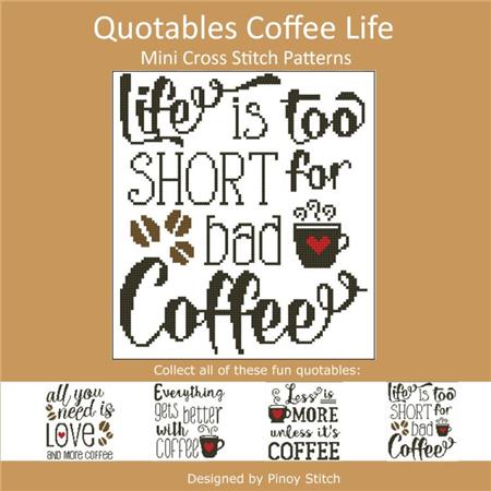 Quotables - Coffee Life Is Too Short