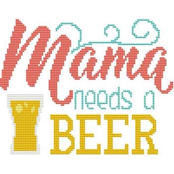 click here to view larger image of Sassy Fun Mom - Mama Needs A Beer (chart)
