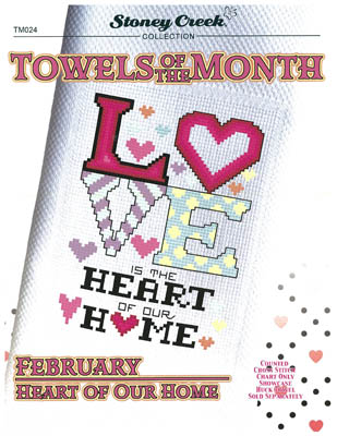 click here to view larger image of Towels Of The Month - February Heart Of Our Home (chart)