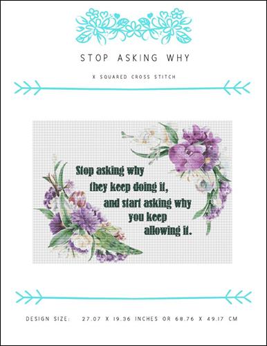 Stop Asking Why