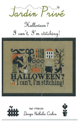 click here to view larger image of Halloween? I Can't I'm Stitching! (chart)