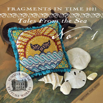 Fragments In Time 2021 - 1 Tales from the Sea