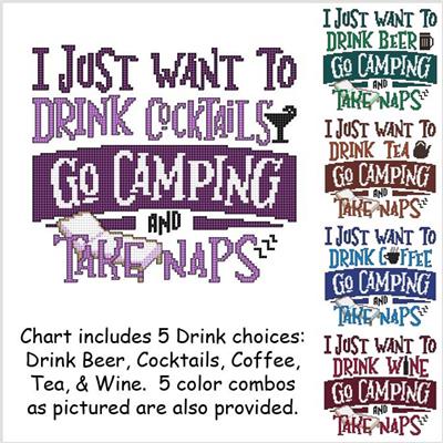 I Just Want to Drink Cocktails Go Camping and Take Naps