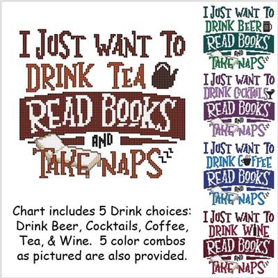 I Just Want to Drink Tea Read Books and Take Naps