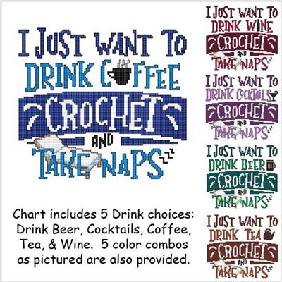 I Just Want To Drink .... Crochet and Take Naps