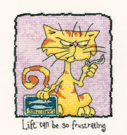 click here to view larger image of Life Can Be So Frustrating  - Tiddles (chart)